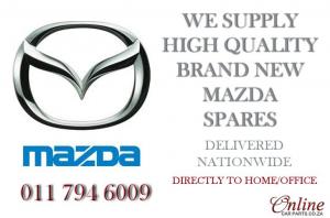 High Quality Affordable Mazda Parts WE DELIVER NATIONWIDE - Door to Door